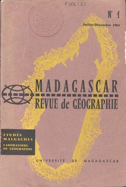 Madagascar Revue de Géographie: No. 1, Juillet–Décembre 1962