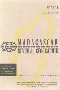 Madagascar Revue de Gographie: No. 10–11, Janvier-Dcembre 1967