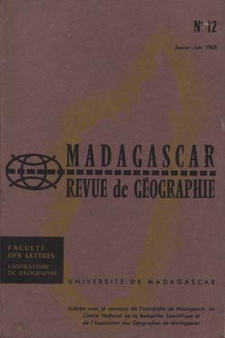 Madagascar Revue de Géographie: No. 12, Janvier–Juin 1968