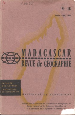 Madagascar Revue de Géographie: No. 16, Janvier–Juin 1970