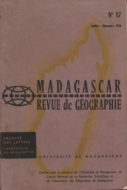 Madagascar Revue de Géographie: No. 17, Juillet–Décembre 1970