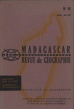 Madagascar Revue de Géographie: No. 18, Janvier–Juin 1971