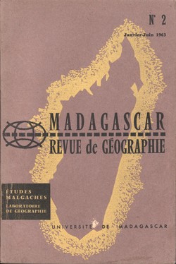 Madagascar Revue de Géographie: No. 2, Janvier–Juin 1963