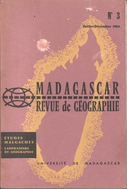 Madagascar Revue de Géographie: No. 3, Juillet–Décembre 1963