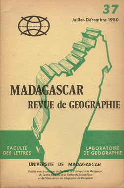 Madagascar Revue de Géographie: No. 37, Juillet-Décembre 1980
