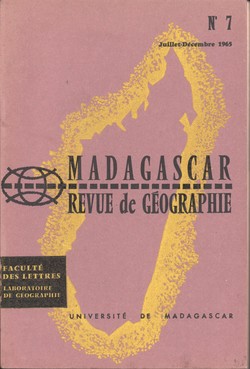 Madagascar Revue de Géographie: No. 7, Juillet–Décembre 1965