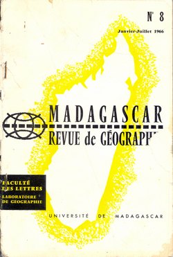 Madagascar Revue de Géographie: No. 8, Janvier-Juillet 1966