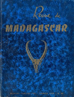 Revue de Madagascar: Nouvelle Série: No 30: Deuxième Trimestre 1965