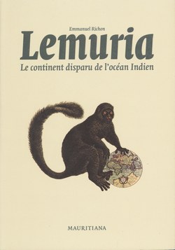 Lemuria: Le continent disparu de l'océan Indien