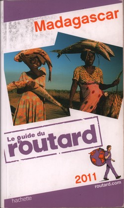 Madagascar: 2011: Le Guide du Routard
