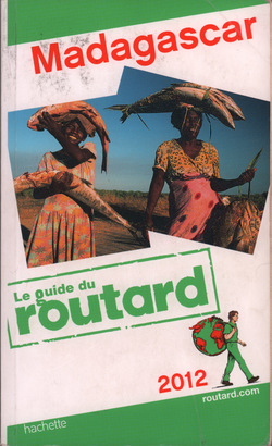 Madagascar: 2012: Le Guide du Routard