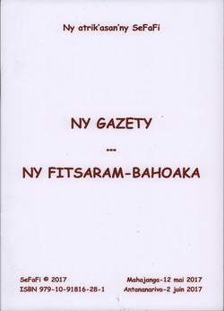 Ny Gazety; Ny Fitsaram-bahoaka / Les Médias; Les Vindictes Populaires