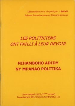 Les Politiciens ont Failli à leur Devoir / Nihamboho Adidy ny Mpanao Politika