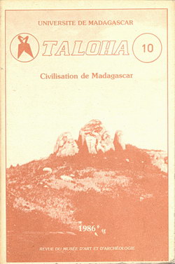 Taloha (Revue du Musée d'Art et Archéologie): 10: Civilisation de Madagascar