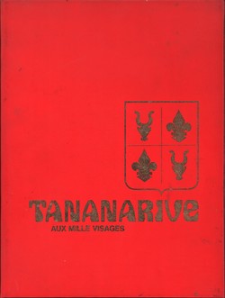 Tananarive: aux mille visages