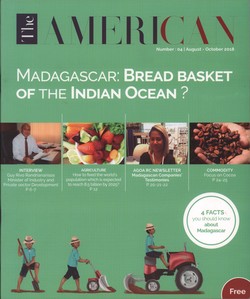 The American: Number 04; August–October 2018; Madagascar: Bread basket of the Indian Ocean?