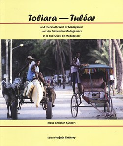 Toliara - Tuléar: and the South-West of Madagascar / und der Südwesten Madagaskars / et le Sud-Ouest de Madagascar