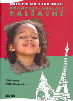Mon Premier Trilingue: Dictionnaire Franais-Anglais-Malgache