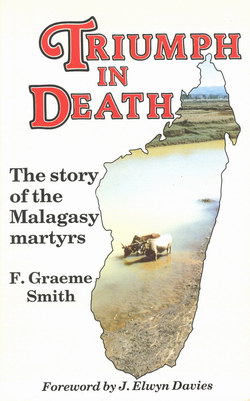 Triumph in Death: The story of the Malagasy martyrs