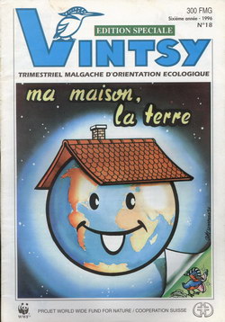 Vintsy: Trimestriel Malgache d'Orientation Ecologique: No. 18: Ma maison, la terre