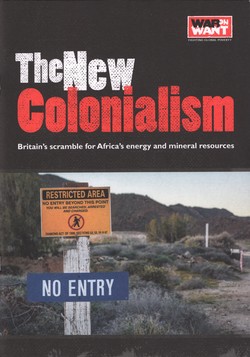 The New Colonialism: Britain's scramble for Africa's energy and mineral resources