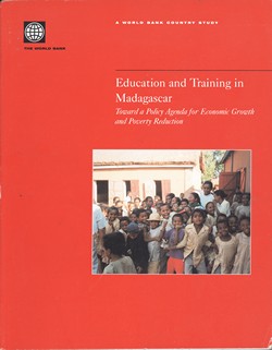 Education and Training in Madagascar: Towards a Policy Agenda for Economic Growth and Poverty Reduction