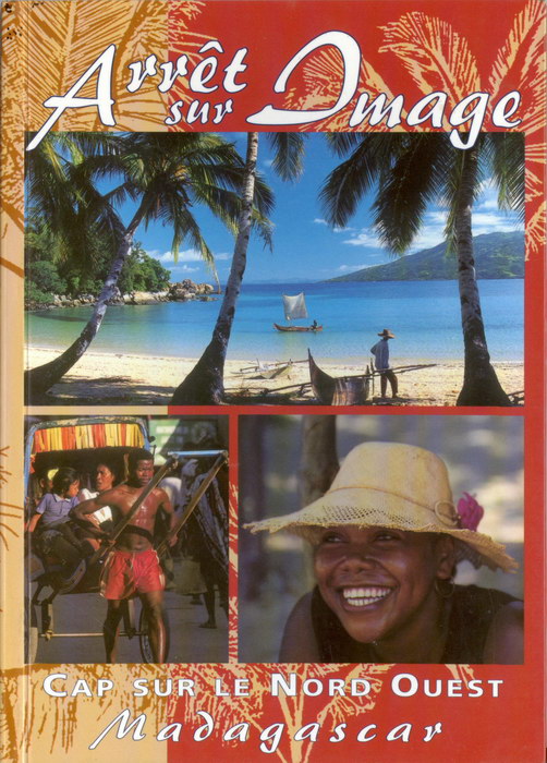 Madagascar: Cap sur le Nord Ouest 9990393729 9789990393729 - Madagascar Library